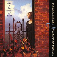 Maura O'Connell – Blue Is The Colour Of Hope
