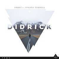 Didrick – Smoke (feat. Amanda Fondell)