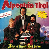 Alpentrio Tirol – Hast a bisserl Zeit fur mi