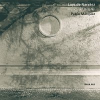 Pablo Márquez – Luys de Narváez: Música del Delphin
