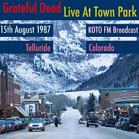 Grateful Dead – Live At Town Park. KOTO FM Broadcast, Telluride, Colorado, 15th August 1987 (Remastered)
