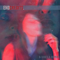 End Credits – B-Sides & Demos