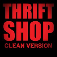 Thrift Shop (Clean Version)