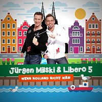 Jurgen Milski, Libero 5 – Wenn Holland nicht war