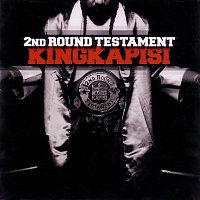 King Kapisi – 2nd Round Testament