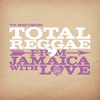 Various Artists.. – Total Reggae: From Jamaica With love