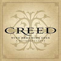 Creed – With Arms Wide Open: A Retrospective