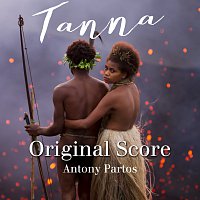 Antony Partos – Tanna [Original Score]