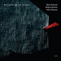 Dino Saluzzi, Anja Lechner, Felix Saluzzi – Navidad De Los Andes