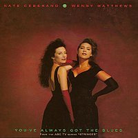 Kate Ceberano, Wendy Matthews – You’ve Always Got The Blues [From The ABC TV Series "Stringer"]