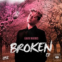 Gavin Magnus & Jam Jr. – Broken