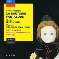 Rossini: La Boutique Fantasque / Chopin: Les Sylphides / Massenet: Méditation from "Thais"