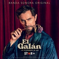 Javier Lopez Music, Manuel Mijares, Elenco de El Galán – El Galán, La TV Cambió, Él No [Banda Sonora Original]