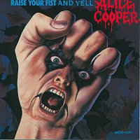 Alice Cooper – Raise Your Fist And Yell