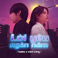 Hades, Minh Trang – L?i Yeu Ngan Năm