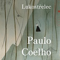 Přední strana obalu CD Coelho: Lukostřelec