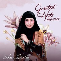 Inka Christie – Greatest Hits 1990 - 2022