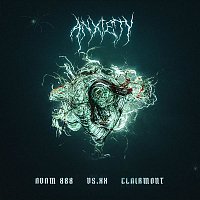 ADAM 888 – ANXIETY (feat. Clairmont & VS.XX)