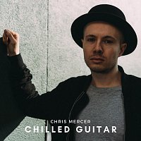 Chris Mercer – Chilled Guitar