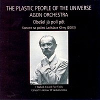 The Plastic People of the Universe, Agon Orchestra – Obešel já polí pět. Koncert na počest Ladislava Klímy (2003) CD+DVD