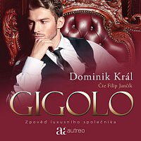 Filip Jančík – Král: Gigolo. Zpověď luxusního společníka