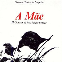 José Mário Branco – A Mae - 12 Cancoes de José Mário Branco