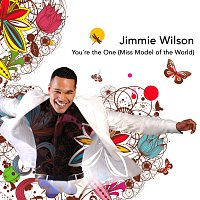 Jimmie Wilson – You're The One (Miss Model Of The World) 