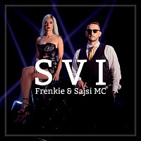 Frenkie, Sajsi MC – Svi