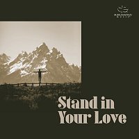 Maranatha! Music – Stand In Your Love
