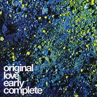 Original Love – Original Love Early Complete
