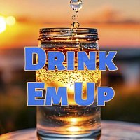 The Washboard Union – Drink Em Up
