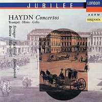 Různí interpreti – Haydn: Horn Concertos Nos. 1 & 2/Trumpet Concerto/Cello Concerto No.1
