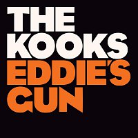 The Kooks – Eddie's Gun