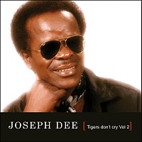 Joseph Dee – Tigers Don't Cry Vol.2