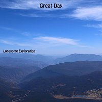 Lonesome Exploration – Great Day