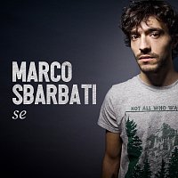 Marco Sbarbati – Se