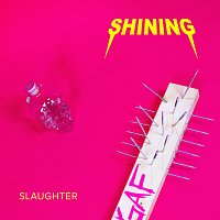 Shining – Slaughter