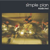 Simple Plan – Addicted