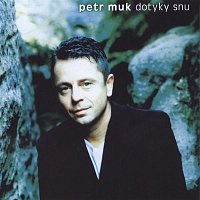 Petr Muk – Dotyky snu MP3