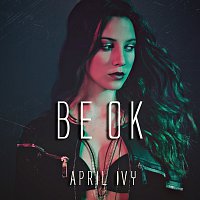 April Ivy – Be Ok