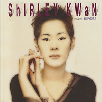 Shirley Kwan – Nan De You Qing Ren