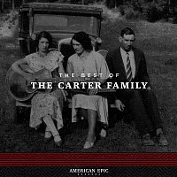 The Carter Family – American Epic: The Carter Family