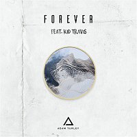 Adam Turley – Forever (feat. Kid Travis)