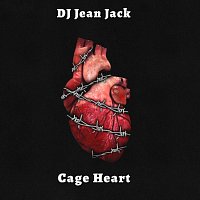 Dj Jean Jack – Cage Heart
