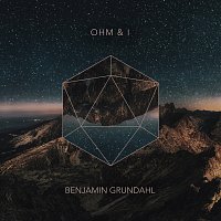 Benjamin Grundahl – Ohm & I