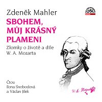 Přední strana obalu CD Mahler: Sbohem, můj krásný plameni / Zlomky o životě a díle W. A. Mozarta