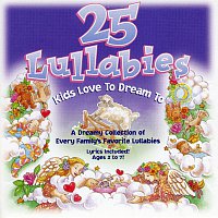 Různí interpreti – 25 Lullabies Kids Love To Dream