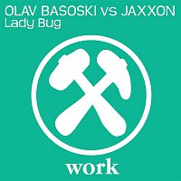 Olav Basoski & Jaxxon – Lady Bug