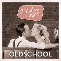 Lady Sunshine & Mister Moon – Oldschool