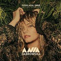 Ania Dabrowska – Poskładaj Mnie (Edited Version)